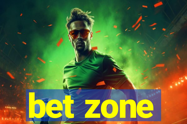 bet zone